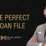 The Perfect Loan File